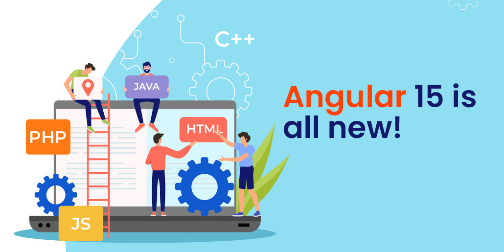 Whats New In Angular 15 New Features And Updates